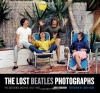 The Lost Beatles Photographs: The Bob Bonis Archive, 1964-1966