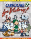 The Golden Age of Cartoons: Cartoons for Victory!