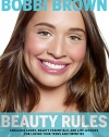 Renowned makeup artist and best-selling author Bobbi Brown is launching her sixth book, Beauty Rules, a fresh, energetic beauty bible for young women.