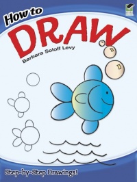 How to Draw (Dover How to Draw) How to Draw (Dover How to Draw)