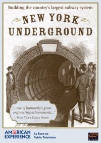 American Experience: New York Underground American Experience: New York Underground