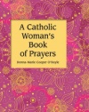 A Catholic Woman's Book of Prayers