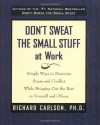 Don't Sweat the Small Stuff at Work