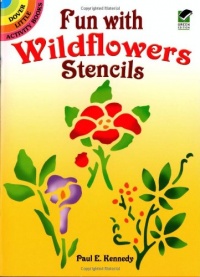 Fun with Wildflowers Stencils (Dover Stencils) Fun with Wildflowers Stencils (Dover Stencils)