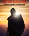 Systema Revelations: Lessons of the Russian Martial Art