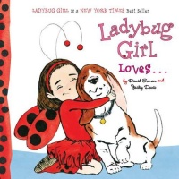 Ladybug Girl Loves... Ladybug Girl Loves...