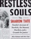 Restless Souls: The Sharon Tate Family's Account of Stardom, the Manson Murders, and a Crusade for Justice