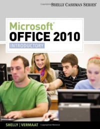 Microsoft Office 2010: Introductory (Shelly Cashman) Microsoft Office 2010: Introductory (Shelly Cashman)