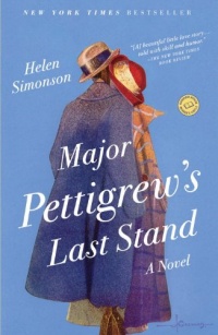 Major Pettigrew's Last Stand: A Novel Major Pettigrew's Last Stand: A Novel