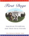 First Dogs: American Presidents and Their Best Friends