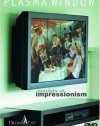 Plasma Window - Masters of Impressionism - Art DVD (Cezanne, Degas, Manet, Monet, Renoir, Van Gogh and more.)