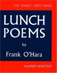 Lunch Poems (City Lights Pocket Poets Series) Lunch Poems (City Lights Pocket Poets Series)