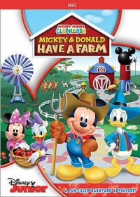 Mickey Mouse Clubhouse: Mickey & Donald Have a Farm Mickey Mouse Clubhouse: Mickey & Donald Have a Farm