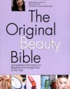 The Original Beauty Bible: Skin Care Facts for Ageless Beauty