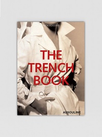 Though it began as a military uniform, the trench coat has become a cornerstone of the 21st century wardrobe, a kind of chic-yet-classic envelope that perfectly balances form and function. This book explores the stylish evolution of this fashion icon through rich illustrations and interesting facts, visiting the heyday of this classic through film, fashion, history, and many contemporary heroes.Flexibound 320 pages, 250 illustrations 6 X 8½H Made in Italy Though it began as a military uniform, the trench coat has become a cornerstone of the 21st century wardrobe, a kind of chic-yet-classic envelope that perfectly balances form and function. This book explores the stylish evolution of this fashion icon through rich illustrations and interesting facts, visiting the heyday of this classic through film, fashion, history, and many contemporary heroes.Flexibound 320 pages, 250 illustrations 6 X 8½H Made in Italy