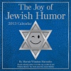 The Joy of Jewish Humor 2013 Day-to-Day Calendar