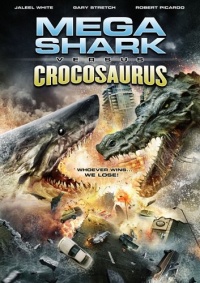 Mega Shark Vs Crocosaurus Mega Shark Vs Crocosaurus