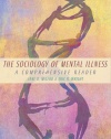 The Sociology of Mental Illness: A Comprehensive Reader