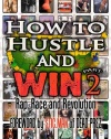 How to Hustle and Win, Part Two: Rap, Race and Revolution