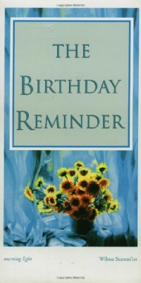 The Birthday Reminder: Morning Light The Birthday Reminder: Morning Light
