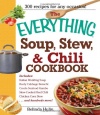The Everything Soup, Stew, and Chili Cookbook (Everything (Cooking))