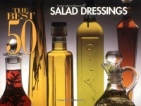The Best 50 Salad Dressings The Best 50 Salad Dressings