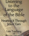 Listening to the Language of the Bible