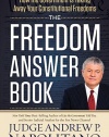 The Freedom Answer Book: How the Government Is Taking Away Your Constitutional Freedoms