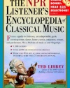 The NPR Listener's Encyclopedia of Classical Music