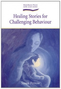 Healing Stories for Challenging Behaviour