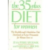 The 35-Plus Diet for Women: The Breakthrough Metabolism Diet Developed at Kaiser Permanente for Women over 35