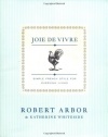 Joie de Vivre: Simple French Style for Everyday Living