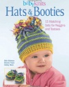 BabyKnits Hats & Booties: 15 Matching Sets for Noggins and Tootsies