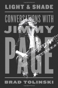 Light and Shade: Conversations with Jimmy Page Light and Shade: Conversations with Jimmy Page