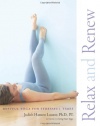 Relax and Renew: Restful Yoga for Stressful Times