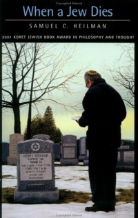 When a Jew Dies: The Ethnography of a Bereaved Son When a Jew Dies: The Ethnography of a Bereaved Son