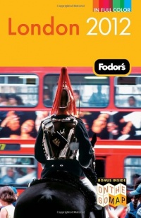 Fodor's London 2012 (Full-color Travel Guide) Fodor's London 2012 (Full-color Travel Guide)