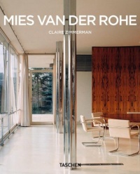 Mies Van Der Rohe: 1886-1969 (Taschen Basic Architecture Series) Mies Van Der Rohe: 1886-1969 (Taschen Basic Architecture Series)