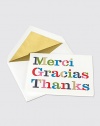 A global expression of gratitude...Thanks is printed in three languages with large, multicolored text and gold foil accents. Matching envelopes are lined in burnished gold. Box includes 10 cards and 10 envelopes Cards are blank inside Each: 6½W X 5H Imported 