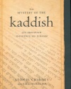 The Mystery of the Kaddish: Its Profound Influence on Judaism