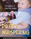 Potty Whispering: The Gentle Art of Infant Potty Training