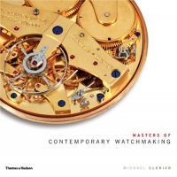 Masters of Contemporary Watchmaking Masters of Contemporary Watchmaking