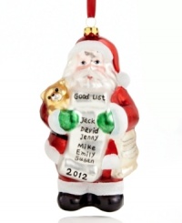 Santa Claus releases the much-anticipated 2012 good list, topped with Jack, David and Jenny, in this molded glass ornament from Holiday Lane. Santa Claus releases the much-anticipated 2012 good list, topped with Jack, David and Jenny, in this molded glass ornament from Holiday Lane.