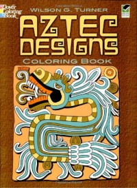 Aztec Designs Coloring Book (Dover Design Coloring Books) Aztec Designs Coloring Book (Dover Design Coloring Books)