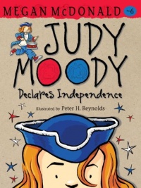 Judy Moody Declares Independence (Book #6) Judy Moody Declares Independence (Book #6)