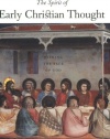 The Spirit of Early Christian Thought: Seeking the Face of God