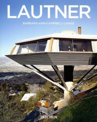 Lautner, 1911-1994: Disappearing Space (Basic Art) Lautner, 1911-1994: Disappearing Space (Basic Art)