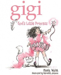 Gigi, God's Little Princess Gigi, God's Little Princess