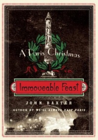 Immoveable Feast: A Paris Christmas (P.S.) Immoveable Feast: A Paris Christmas (P.S.)