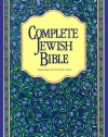 Complete Jewish Bible : An English Version of the Tanakh (Old Testament) and B'Rit Hadashah (New Testament)